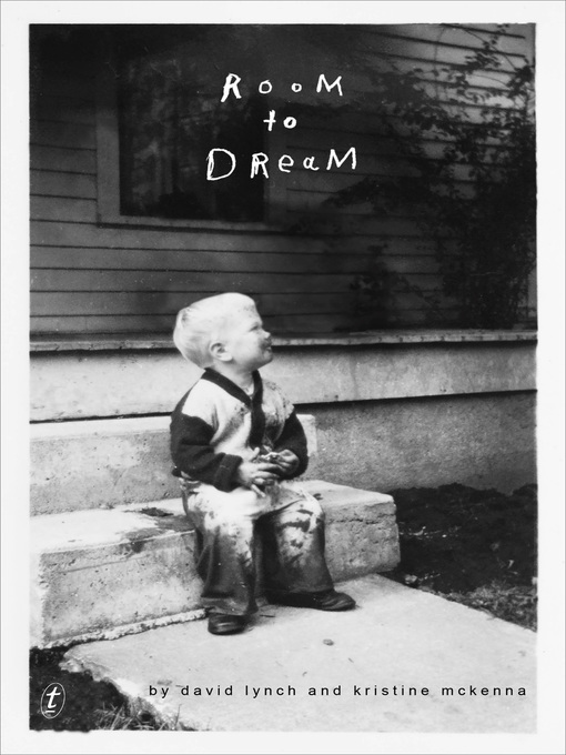 Title details for Room to Dream by David Lynch - Available